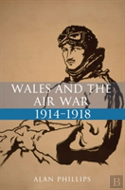 Bertrand.pt - Wales And The Air War 1914-1918