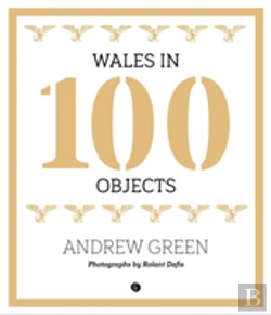 Bertrand.pt - Wales In 100 Objects