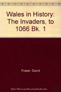 Bertrand.pt - Wales In History: The Invaders, To 1066 Bk. 1