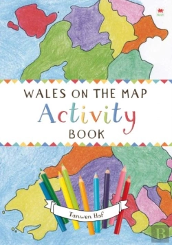 Bertrand.pt - Wales On The Map: Activity Book