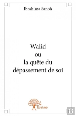 Bertrand.pt - Walid Ou La Quete Du Depassement De Soi