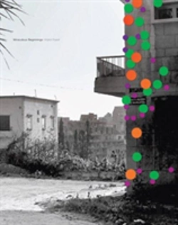 Bertrand.pt - Walid Raad: Miraculous Beginnings