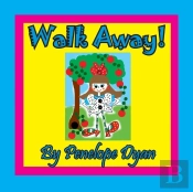 Walk Away!