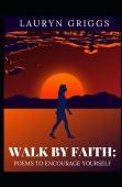 Walk By Faith