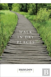 Walk In Dry Places