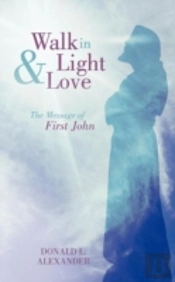 Walk In Light And Love