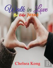 Walk In Love