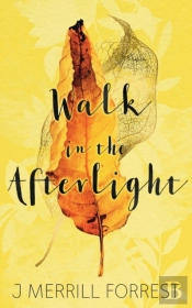 Walk In The Afterlight