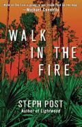 Walk In The Fire