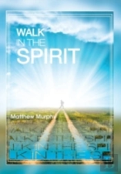 Walk In The Spirit