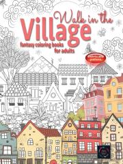 Walk In The Village Fantasy Coloring Books For Adults Intricate Pattern