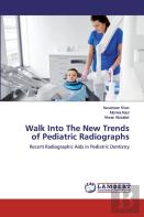 Walk Into The New Trends Of Pediatric Radiographs