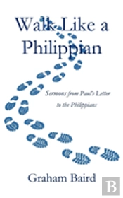 Walk Like A Philippian