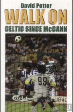 Bertrand.pt - Walk On: Celtic Since Mccann