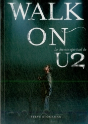 Walk On ; Le Chemin Spirituel De U2