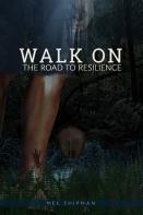 Walk On The Road To Resilience