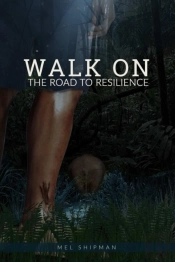 Walk On The Road To Resilience