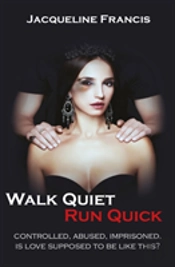 Walk Quiet Run Quick