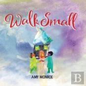 Walk Small