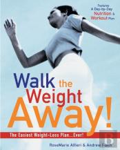 Walk The Weight Away!