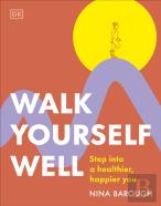 Walk Yourself Well