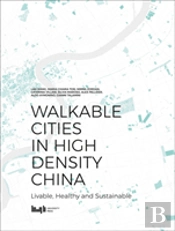 Walkable Cities In High Density China