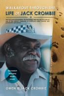 Walkabout Through The Life Of Jack Crombie