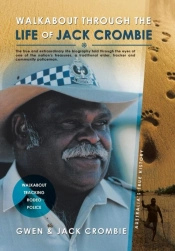 Walkabout Through The Life Of Jack Crombie