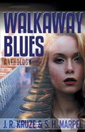 Walkaway Blues Anthlogy