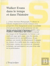Walker Evans Dans Le Temps Et Dans L'Histoire