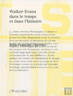 Bertrand.pt - Walker Evans Dans Le Temps Et Dans L'Histoire