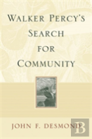 Walker Percy'S Search For Community