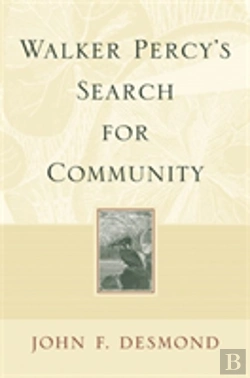 Bertrand.pt - Walker Percy'S Search For Community