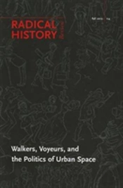 Walkers, Voyeurs, And The Politics Of Urban Space
