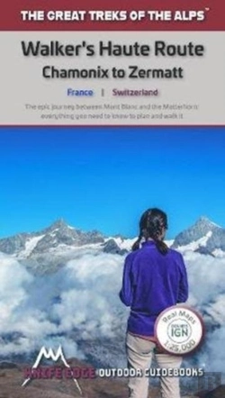 Bertrand.pt - Walkers'S Haute Route: Chamonix To Zermatt