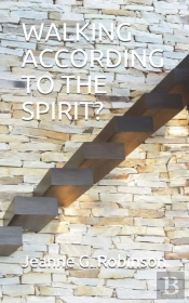 Walking According To The Spirit?