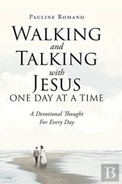 Walking And Talking With Jesus One Day A
