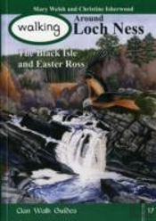 Walking Around Loch Ness, The Black Isle And Easter Ross