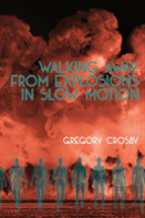 Walking Away From Explosions In Slow Motion