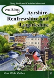 Walking Ayrshire, Renfrewshire And Lanarkshire