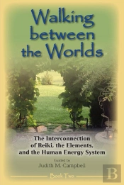 Walking Between The Worlds - Book Ii