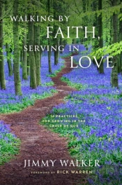 Walking By Faith, Serving In Love