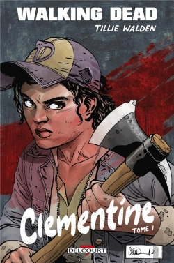 Bertrand.pt - Walking Dead - Clementine T01 - Edition Speciale Bulle En Stock