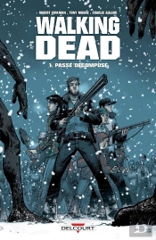 Walking Dead T.1 ; Passé Décomposé