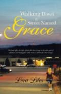 Walking Down A Street Named Grace