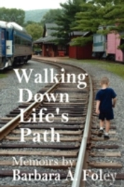 Walking Down Life'S Path - Memoirs