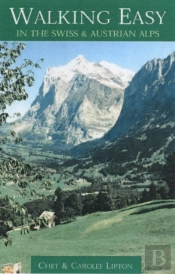 Walking Easy In The Swiss And Austrian Alps