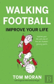 Walking Football: Improve Your Life