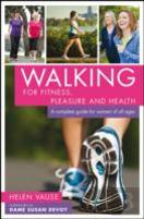 Walking For Fitness, Pleasure And Health