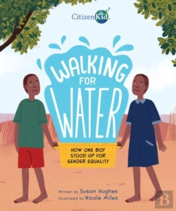 Bertrand.pt - Walking For Water: How One Boy Stood Up For Gender Equality
